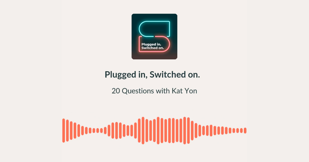 Plugged In Switch On 20 Questions with Kat Yon